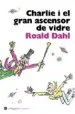 AudioLibro Charlie i el Gran Ascensor de Vidre de Roald Dahl