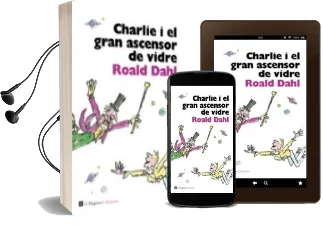 Descargar AudioLibro Charlie i el Gran Ascensor de Vidre de Roald Dahl año 2012