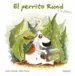 AudioLibro El Perrito Rund y la Planta (Pequeñolguez) de Annik Henning