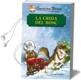 Descargar AudioLibro La Crida del Bosc (Geronimo Stilton) de Geronimo Stilton año 2012