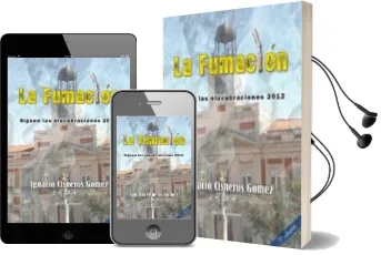Descargar AudioLibro La Fumacion iii de Ignacio Cisneros Gomez año 2012