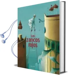 Descargar AudioLibro Los Zancos Rojos de Eric Puybaret año 2012