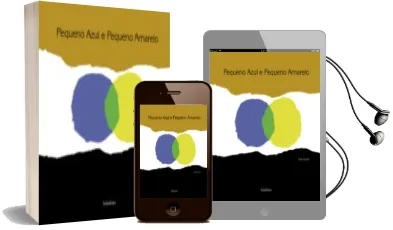 Descargar AudioLibro Pequeno Azul e Pequeno Amarelo (2ª Ed.) de Leo Lionni año 2012