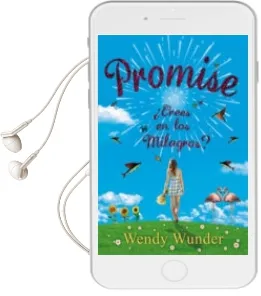 Descargar AudioLibro Promise: ¿Crees en los Milagros? de Wendy Wunder año 2012