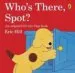 AudioLibro Who s There, Spot? de Eric Hill