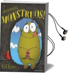Descargar AudioLibro ¡A Dormir, Monstruos! de Ed Vere año 2012