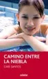 AudioLibro Camino Entre la Niebla de Care Santos; Bret Witter