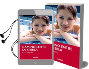 Descargar AudioLibro Camino Entre la Niebla de Care Santos; Bret Witter año 2012