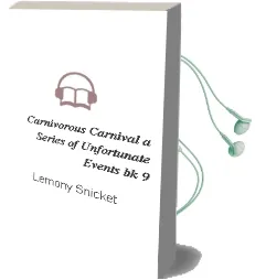Descargar AudioLibro Carnivorous Carnival (a Series of Unfortunate Events bk. 9) de Lemony Snicket año 2012