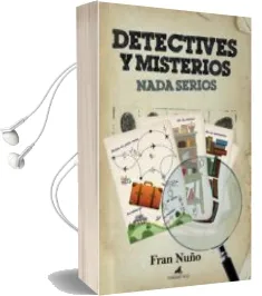 Descargar AudioLibro Detectives y Misterios Nada Serios de Fran Nuño año 2012