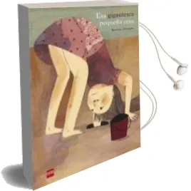 Descargar AudioLibro Esa Gigantesca Pequeña Cosa de Beatrice Alemagna año 2012