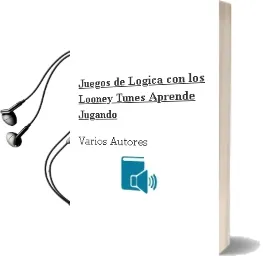 Descargar AudioLibro Juegos de Logica con los Looney Tunes (Aprende Jugando) de Varios Autores año 2012