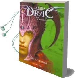 Descargar AudioLibro La Noia Drac 2. l Arbre d Idhum de Licia Troisi año 2012