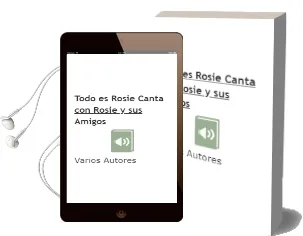 Descargar AudioLibro Todo es Rosie: Canta con Rosie y sus Amigos de Varios Autores año 2012