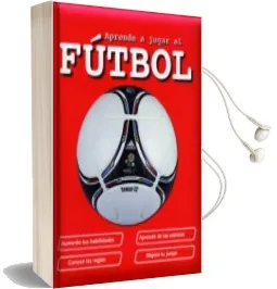 Descargar AudioLibro Aprende a Jugar al Futbol de Mª Jesus Garcia año 2012