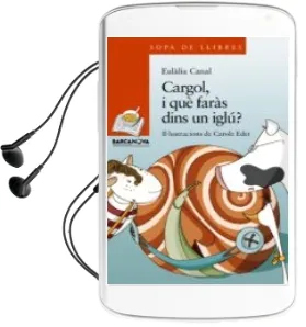 Descargar AudioLibro Cargol, i que Faras Dins un Iglu? de Eulalia Canal año 2012