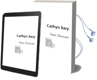 Descargar AudioLibro Cathys key de Sean Stewart año 2012