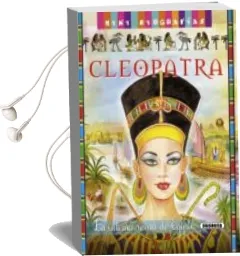 Descargar AudioLibro Cleopatra,Ultima Reina Egipto (Mini Biografias) de Varios Autores año 2012