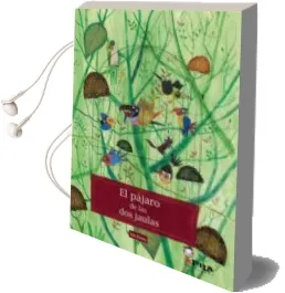 Descargar AudioLibro El Pajaro de las dos Jaulas de Edu Flores año 2012