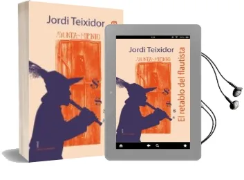 Descargar AudioLibro El Retablo del Flautista de Jordi Teixidor año 2012