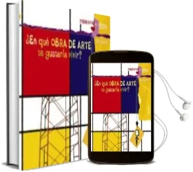 Descargar AudioLibro ¿En que Obra de Arte te Gustaria Vivir? de Violeta Monreal año 2012