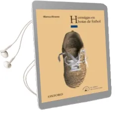 Descargar AudioLibro Hormigas en Botas de Futbol (el Arbol de la Lectura + 14 Años) de Blanca Alvarez año 2012