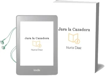Descargar AudioLibro Jara la Cazadora de Nuria Diaz año 2012