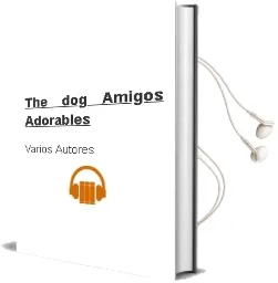 Descargar AudioLibro The Dog: Amigos Adorables de Varios Autores año 2012