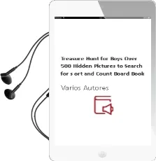 Descargar AudioLibro Treasure Hunt for Boys: Over 500 Hidden Pictures to Search For, s ort and Count(Board Book) de Varios Autores año 2012