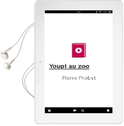 Descargar AudioLibro Youpi au zoo de Pierre Probst año 2012