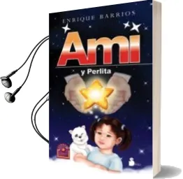 Descargar AudioLibro Ami y Perlita de Enrique Barrios año 2012