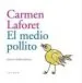 AudioLibro El Medio Pollito de Carmen Laforet Diaz