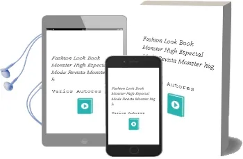 Descargar AudioLibro Fashion Look Book Monster High (Especial Moda Revista Monster hig h) de Varios Autores año 2012