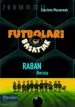 AudioLibro Futbolari Basatiak Raban Heroia de Joachim Masannek