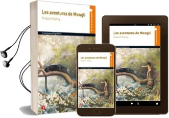 Descargar AudioLibro Les Aventures de Mowgli de Rudyard Kipling año 2012