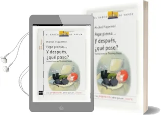 Descargar AudioLibro Pepe Piensa: Y Despues ¿Que Pasa? de Miquel Piquemal año 2012
