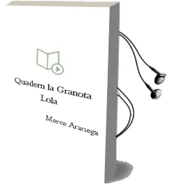 Descargar AudioLibro Quadern la Granota Lola de Merce Aranega año 2012