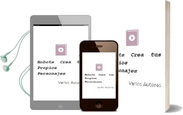 Descargar AudioLibro Robots: Crea tus Propios Personajes de Varios Autores año 2012