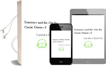 Descargar AudioLibro Summer and the City (The Carrie Diaries, 2) de Candace Bushnell año 2012