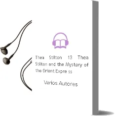 Descargar AudioLibro Thea Stilton 13: Thea Stilton and the Mystery of the Orient Expre ss de Varios Autores año 2012
