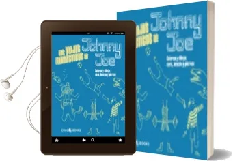 Descargar AudioLibro Los Viajes Fantasticos de Johnny joe de Roz Streeten año 2012