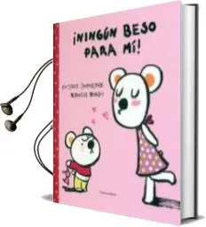 Descargar AudioLibro ¡Ningun Beso para mi! de Manuela Monari año 2012
