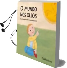 Descargar AudioLibro O Mundo nos Ollos de Jose Campanari año 2012