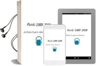 Descargar AudioLibro Punki (1989 - 2008) de Antton Dueso Alarcon año 2012