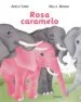 AudioLibro Rosa Caramelo de Adela Turin