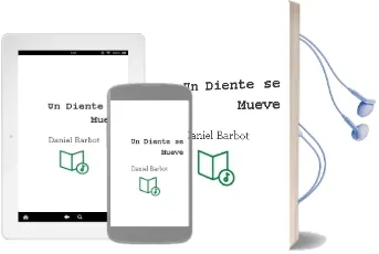 Descargar AudioLibro Un Diente se Mueve de Daniel Barbot año 2012