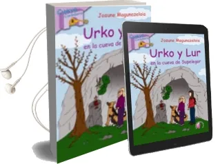 Descargar AudioLibro Urko y lur en la Cueva de Supelegor de Josune Magunazelaia año 2012