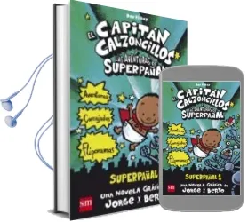 Descargar AudioLibro El Capitan Calzoncillos y las Aventuras de Superpañal (Cartoné de Dav Pilkey año 2012
