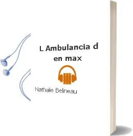 Descargar AudioLibro L Ambulancia d en max de Nathalie Belineau año 2012