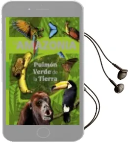 Descargar AudioLibro La Amazonia: Pulmon Verde de la Tierra de Carmen Rodriguez año 2012